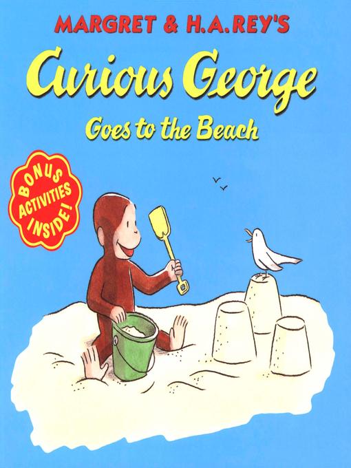 Title details for Curious George Goes to the Beach by H. A. Rey - Wait list